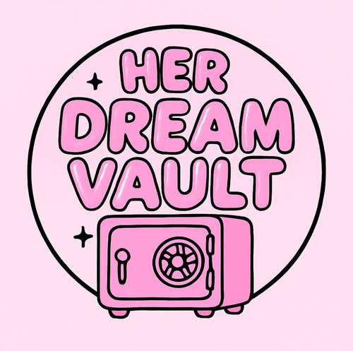 HER DREAM VAULT